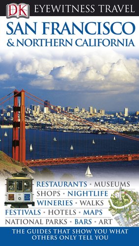 San Francisco Northern California Eyewitness Travel Guides Rep Rev Annelise Sorensen