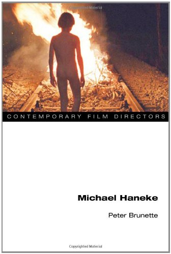 Michael Haneke Contemporary Film Directors 1st Edition Peter Brunette
