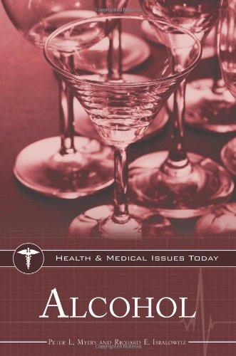Alcohol Health And Medical Issues Today Peter L Myers Richard E Isralowitz