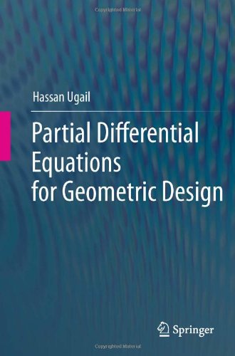 Partial Differential Equations For Geometric Design 1st Edition Hassan Ugail