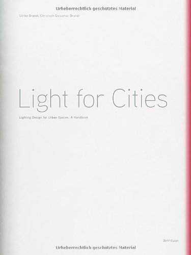 Light For Cities 1st Edition Ulrike Brandi Christoph Geissmarbrandi