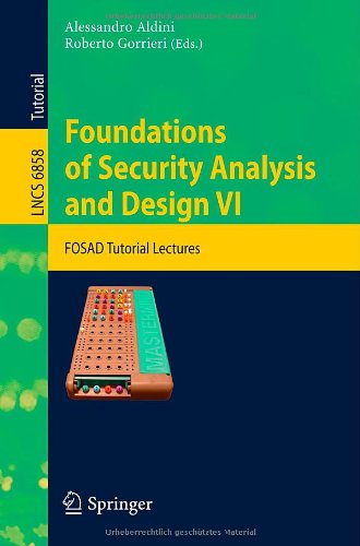 Foundations Of Security Analysis And Design Vi Fosad Tutorial Lectures 1st Edition Sabrina De Capitani Di Vimercati