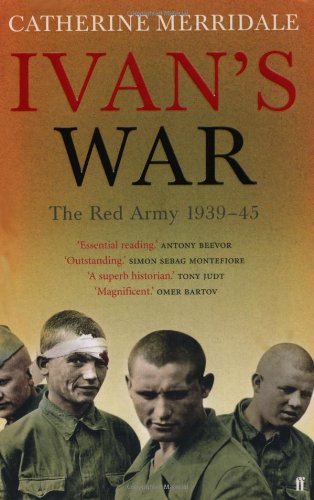Ivans War The Red Army 1939 45 Catherine Merridale