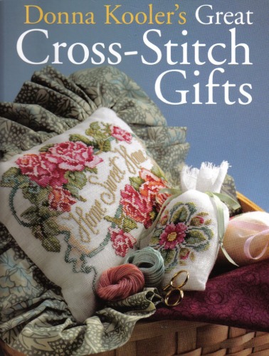 Donna Koolers Great Crossstitch Gifts Donna Kooler