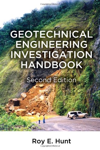 Geotechnical Engineering Investigation Handbook Second Edition 2nd Edition Roy E Hunt