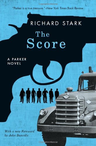 The Score Reprint Richard Stark