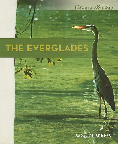 The Everglades 1st Edition Sara Louise Kras