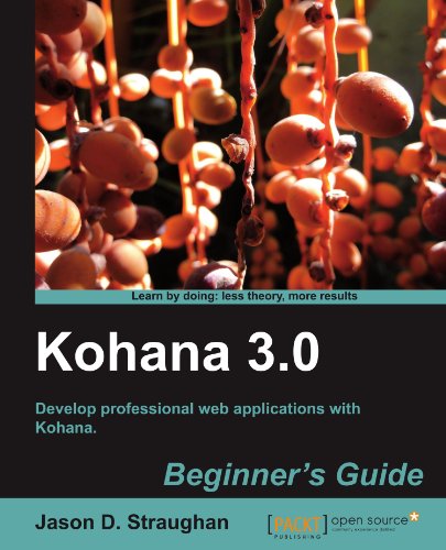 Kohana 30 Beginners Guide Jason D Straughan