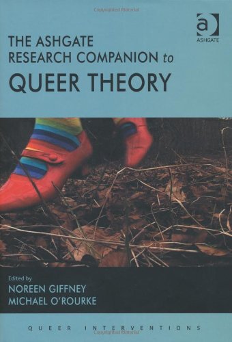 The Ashgate Research Companion To Queer Theory Queer Interventions Harpap Noreen Giffney