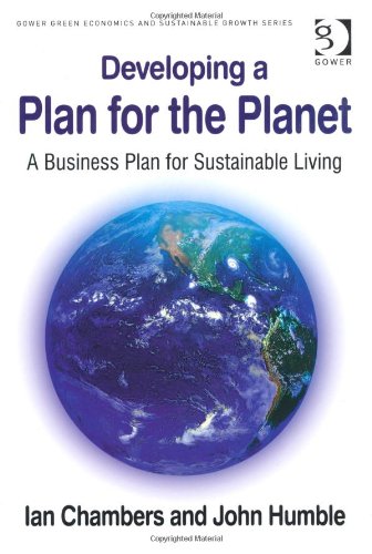 Developing A Plan For The Planet Gower Green Economics And Sustainable Growth Series Ian Chambers