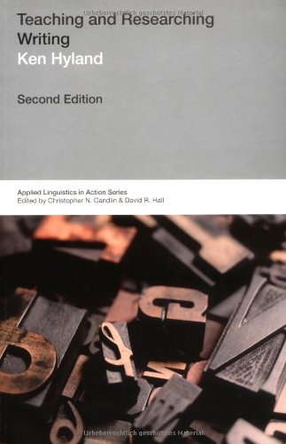 Teaching And Researching Writing 2nd Edition Applied Linguistics In Action 2nd Edition Ken Hyland