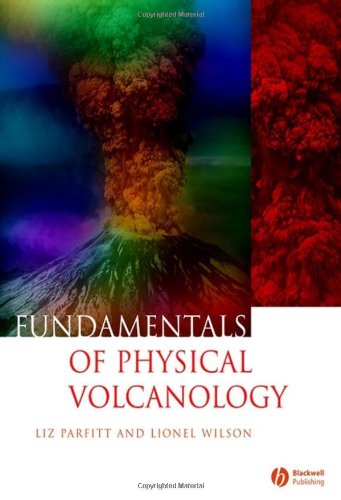 Fundamentals Of Physical Volcanology 1st Edition Liz Parfitt
