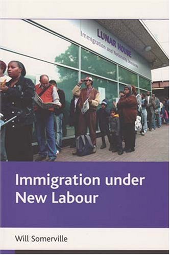 Immigration Under New Labour Will Somerville