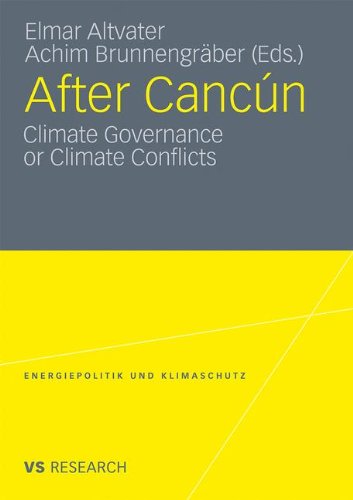 After Cancn Climate Governance Or Climate Conflicts 2012th Edition Elmar Altvater