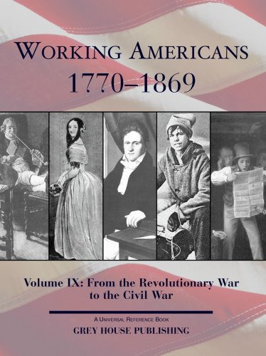 Working Americans 17701869 Volume Ix From The Revolutionary War To The Civil War 1st Edition Laura Marsproietti