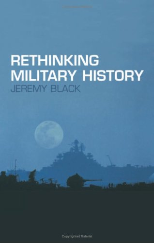 Rethinking Military History Jeremy Black
