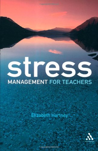 Stress Management For Teachers Elizabeth Hartney