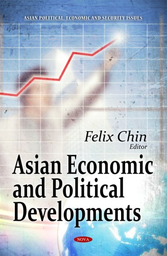 Asian Economic And Political Developments Asian Political Economic And Security Issues Felix Chin