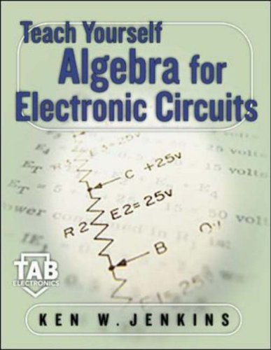 Teach Yourself Algebra For Electric Circuits Tab Electronics Technical Library 1st Edition Kw Jenkins