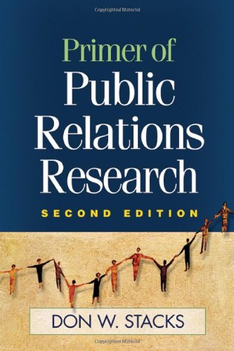 Primer Of Public Relations Research Second Edition 2nd Edition Don W Stacks Phd