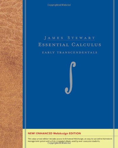 Essential Calculus Early Transcendentals Enhanced Edition With Enhanced Webassign With Ebook Printed Access Card For Multi Term Math And Science 1st Edition James Stewart