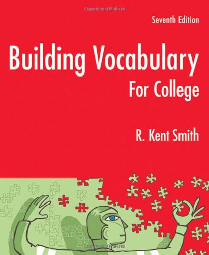 Building Vocabulary For College Seventh Edition 7th Edition R Kent Smith