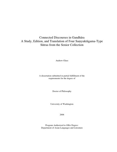 Connected Discourses In Gandhra A Study Edition And Translation Of Four Sayuktgamatype Stras From The Senior Collection Andrew Glass