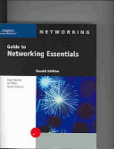 Guide To Networking Essentials Fourth Edition 4th Edition Greg Tomsho
