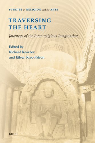 Traversing The Heart Journeys Of The Interreligious Imagination Richard Kearney