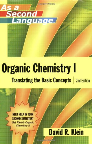 Organic Chemistry I As A Second Language Translating The Basic Concepts 2nd David M Klein
