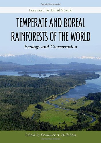 Temperate And Boreal Rainforests Of The World Ecology And Conservation 1st Edition Dominick Dellasala