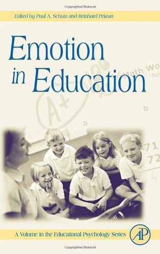 Emotion In Education Educational Psychology 1st Edition Paul Schutz