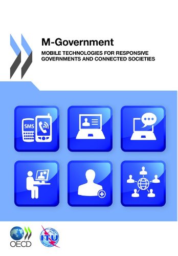 Mgovernment Mobile Technologies For Responsive Governments And Connected Societies Oecd