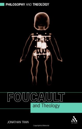 Foucault And Theology Philosophy Theology Jonathan Tran