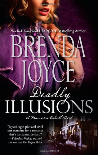 Deadly Illusions Reprint Brenda Joyce