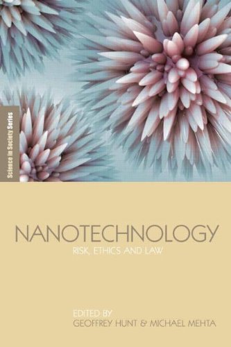 Nanotechnology Risk Ethics And Law Geoffrey Hunt Michael D Mehta