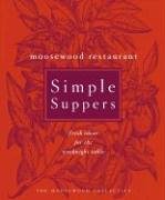 Moosewood Restaurant Simple Suppers Fresh Ideas For The Weeknight Table Moosewood Collective