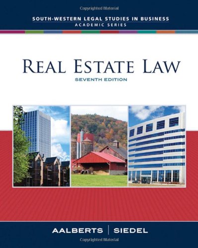 Real Estate Law Seventh Edition Southwestern Legal Studies In Business Academic 7th Robert J Aalberts