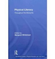Physical Literacy Throughout The Lifecourse 1st Ed Margaret Whitehead