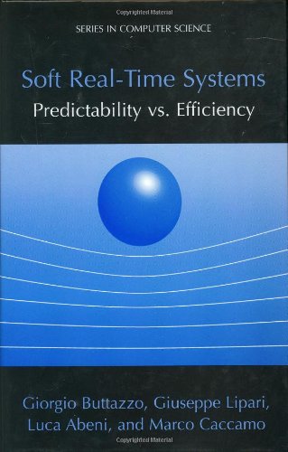 Soft Realtime Systems Predictability Vs Efficiency 1st Edition Giorgio C Buttazzo
