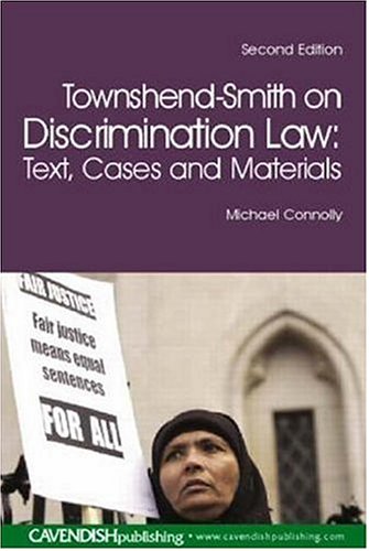 Townshendsmith On Discrimination Law Text Cases And Materials 2nd Edition Michael Connolly