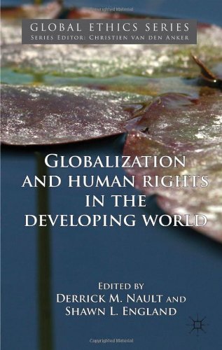 Globalization And Human Rights In The Developing World Global Ethics Shawn L England