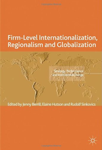 Firmlevel Internationalization Regionalism And Globalization Jenny Berrill