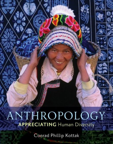 Anthropology Appreciating Human Diversity 14th Edition 14th Conrad Kottak