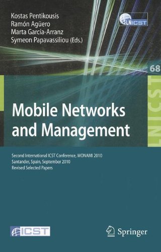 Mobile Networks And Management Second International Icst Conference Monami 2010 Santander Spain September 2224 2010 Revised Selected Papers 1st Edition Amanpreet Singh
