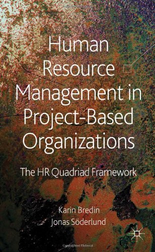 Human Resource Management In Projectbased Organizations The Hr Quadriad Framework Jonas Sderlund