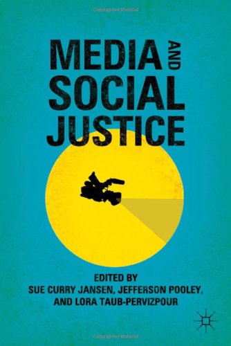 Media And Social Justice Jefferson Pooley Lora Taubpervizpour