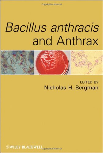 Bacillus Anthracis And Anthrax 1st Edition Nicholas H Bergman