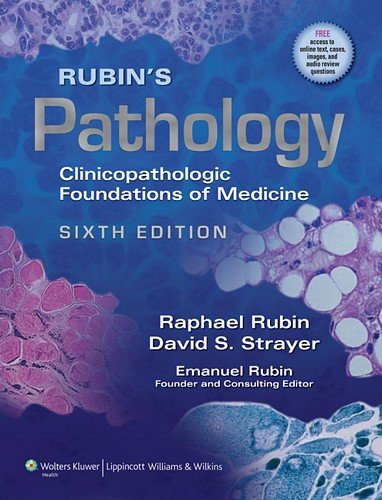 Rubins Pathology Clinicopathologic Foundations Of Medicine 6th Edition 6th Edition Raphael Rubin Md