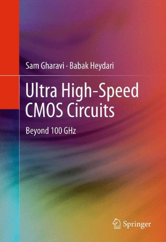 Ultra Highspeed Cmos Circuits Beyond 100 Ghz 1st Edition Sam Gharavi